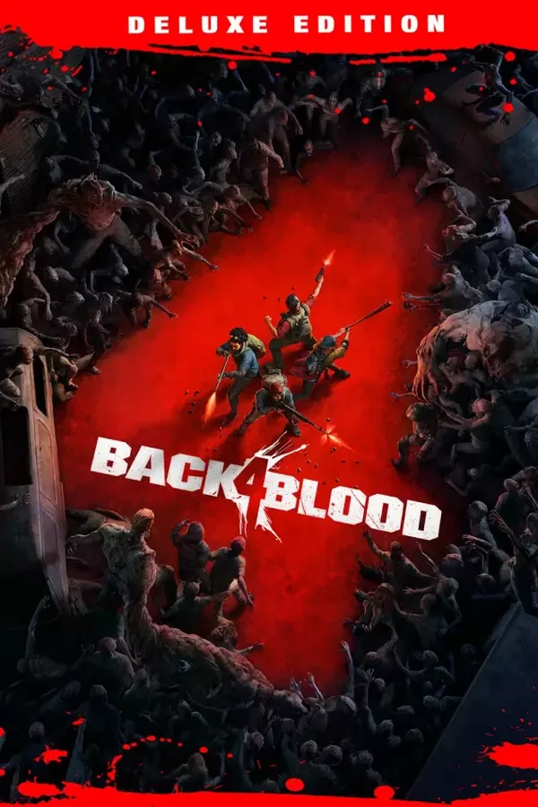 BACK 4 BLOOD: DELUXE EDITION Steam ключ РФ + СНГ