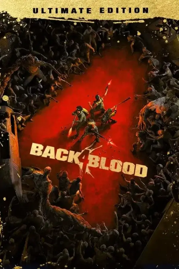 BACK 4 BLOOD: ULTIMATE EDITION Steam ключ РФ + СНГ