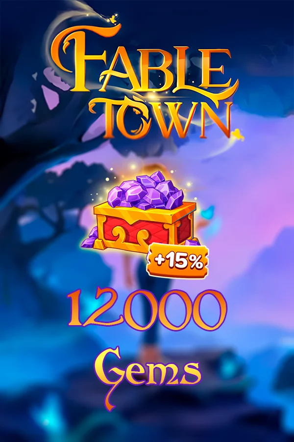 12000 + 1750 Gems | Fable Town