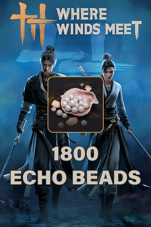 Купить 1800 Echo Beads для Where Winds Meet по ID I GLOBAL