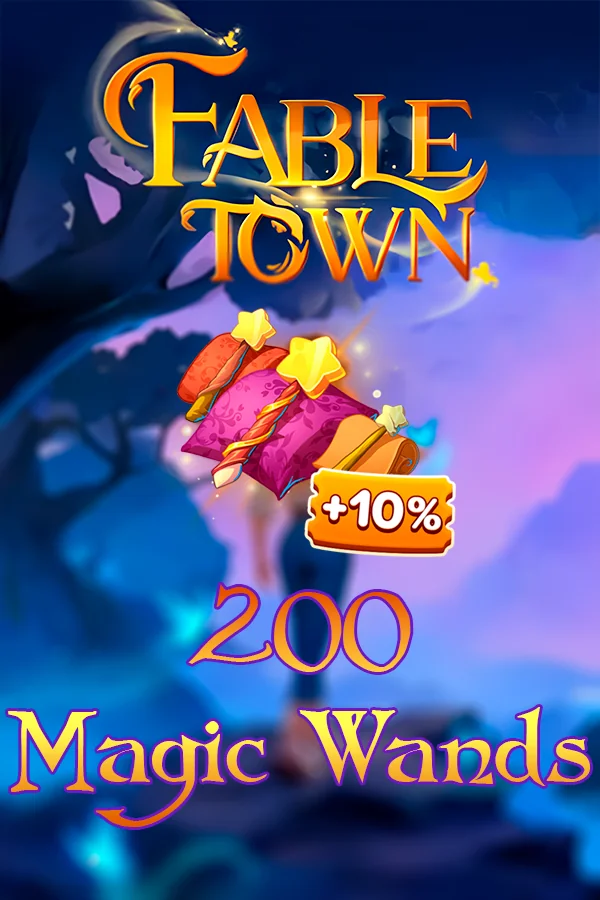 200 + 20 Magic Wands | Fable Town