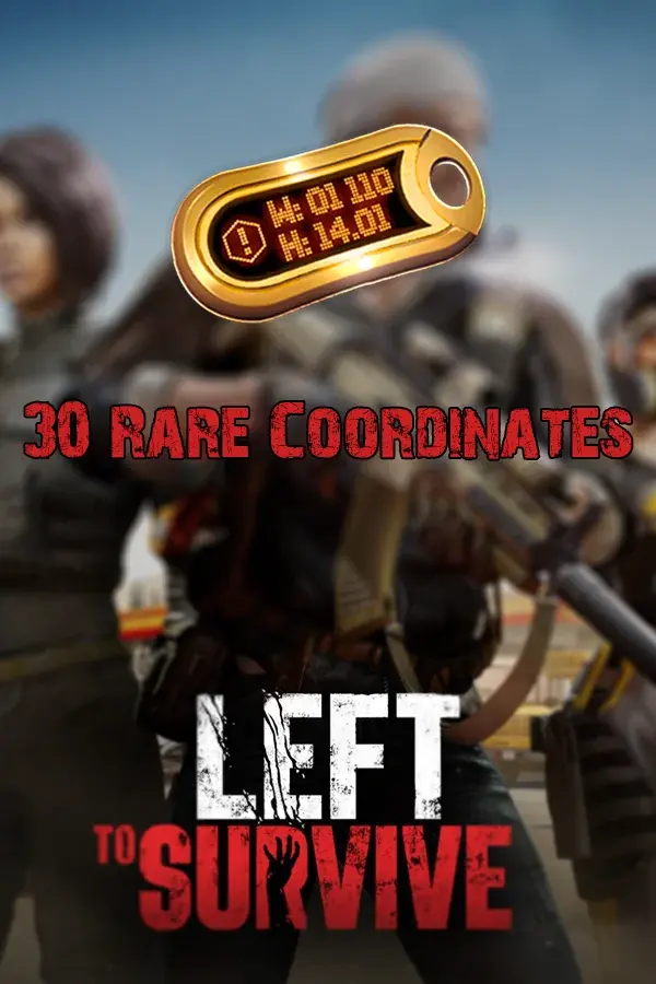 Купити 30 Рідкісних Координат для Left To Survive по ID