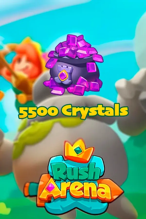 5500 Crystals | Rush Arena