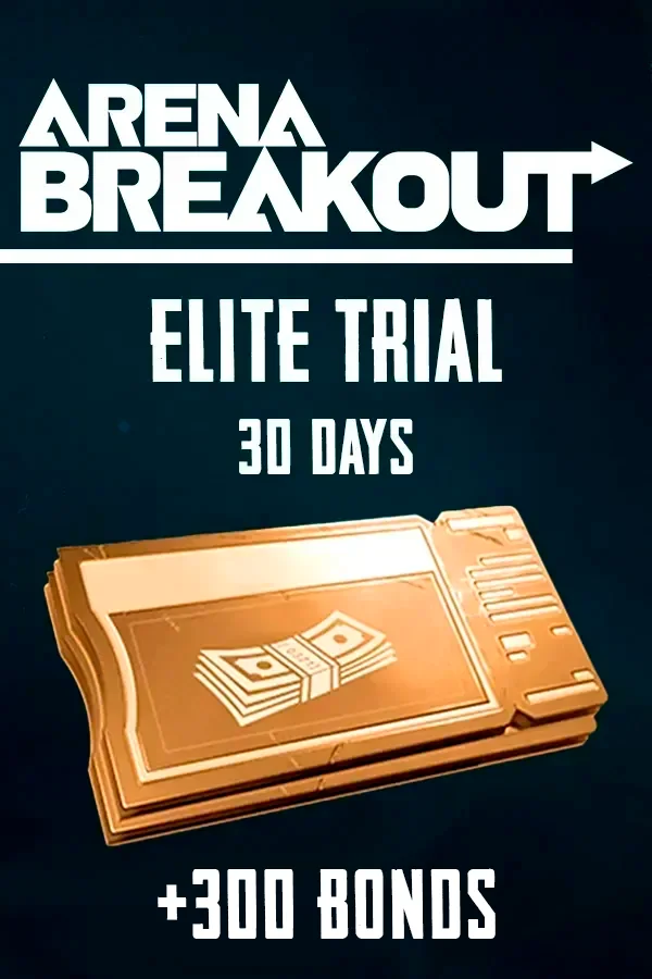 Elite Trial+300 (30d) Bonds Arena Breakout Mobile