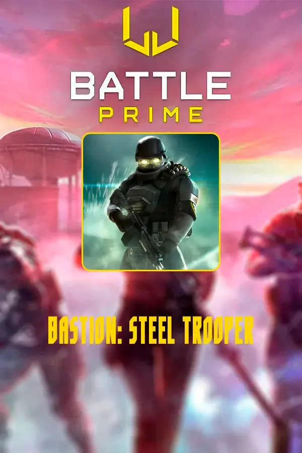 Buy Bastion: Steel Trooper for Battle Prime by ID