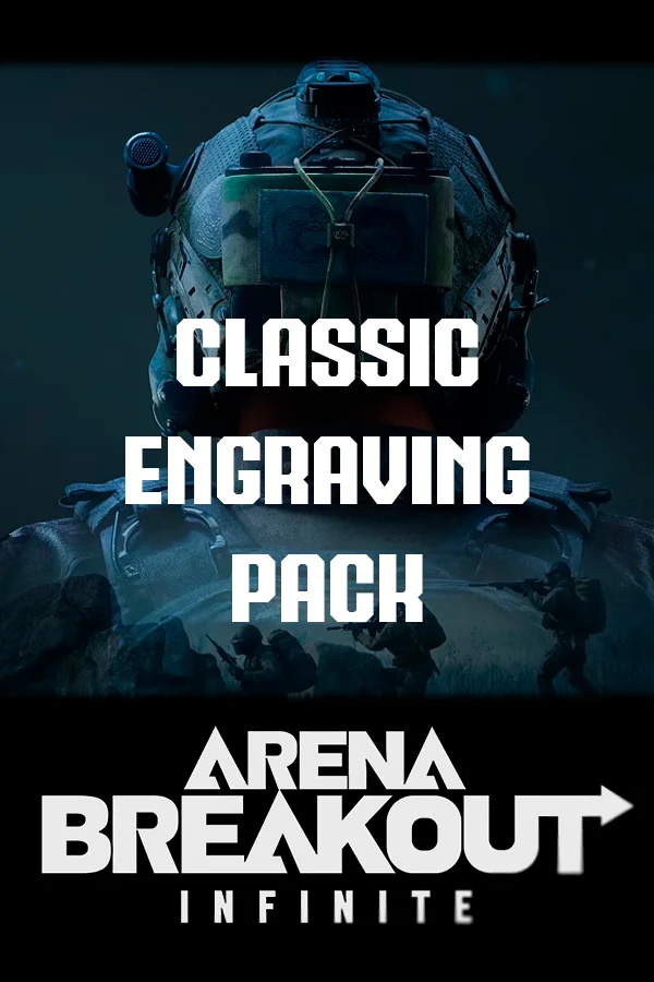 Classic Engraving Pack Arena Breakout: Infinite PC ID (Global)