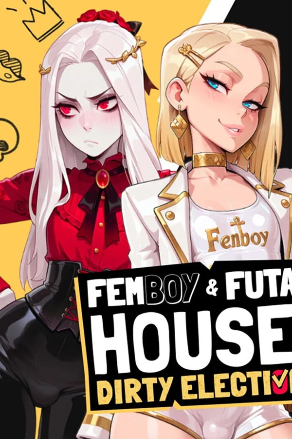 FEMBOY FUTA HOUSE - Dirty Election