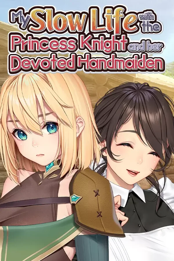 My Slow Life with the Princess Knight and Her Devoted Handmaiden Steam key WW (Global)