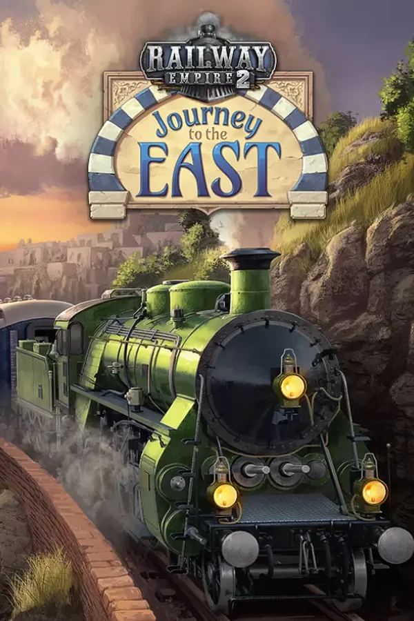 Railway Empire 2 - Journey To The East Steam key WW (Global)