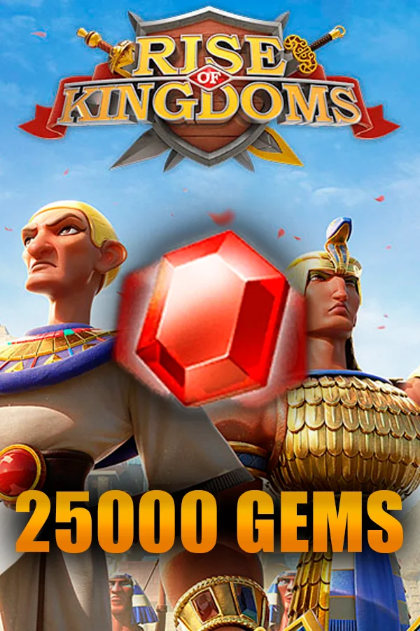 25000 GEMS | RISE OF KINGDOMS