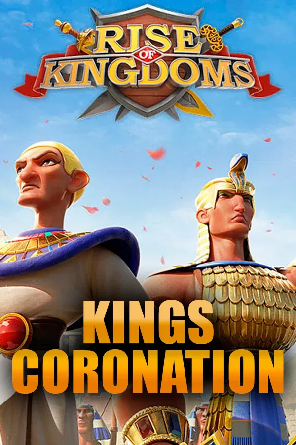 Buy King`s coronation for RISE OF KINGDOMS