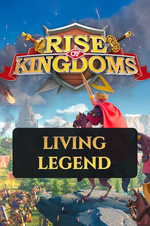 Жива легенда | RISE OF KINGDOMS