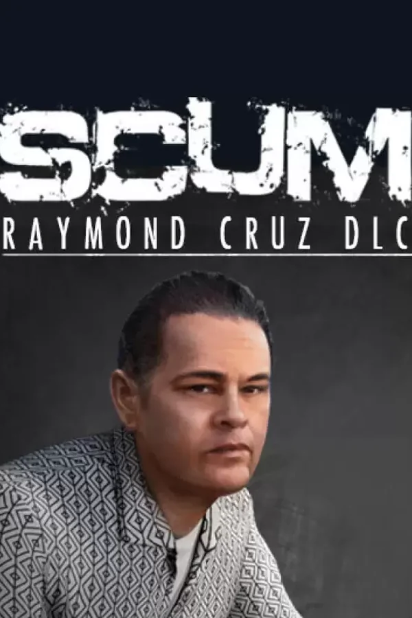 SCUM: Raymond Cruz Steam key RU+CIS