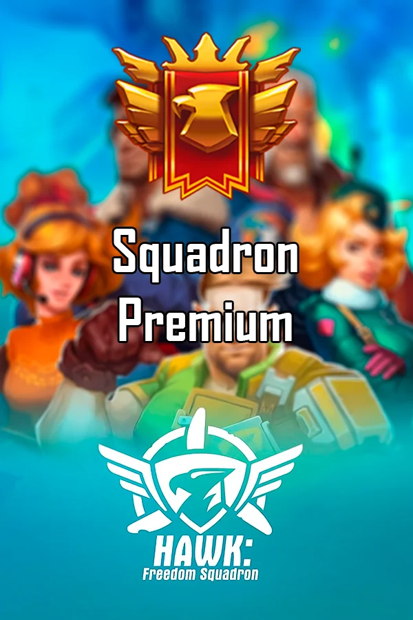 Squadron Premium | HAWK: Freedom Squadron