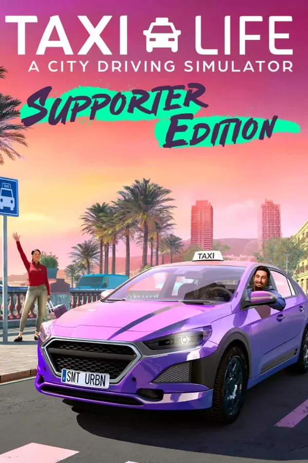 Taxi Life: A City Driving Simulator - Supporter Edition Steam key RU+CIS