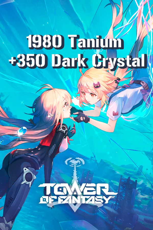 1980 Tanium+350 Dark Cr. | Tower of Fantasy