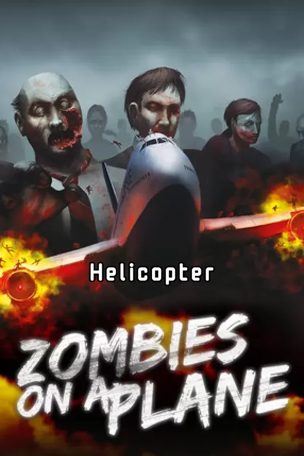 Zombies on a Plane - Helicopter Steam key RU+CIS
